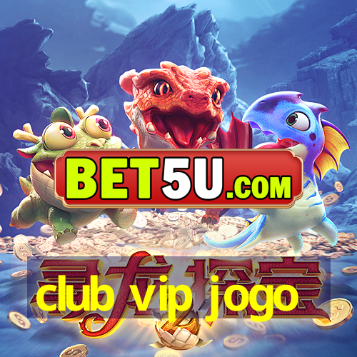 club vip jogo